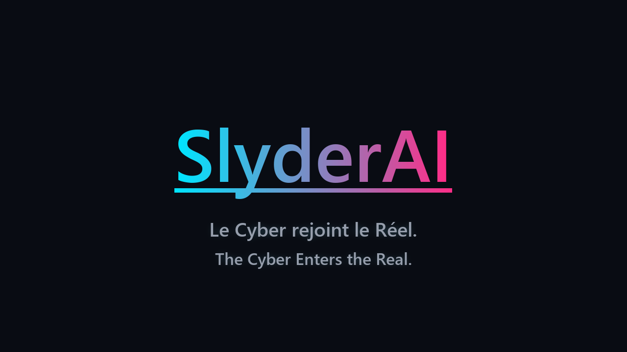 SlyderAI — Le Cyber rejoint le Réel